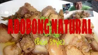 Adobong Natural | Bicol Style | Adobo sa Asin