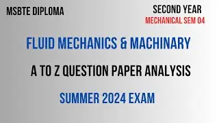 MSBTE SUMMER 2024 EXAM/FLUID MECHANICS & MACHINARY QUESTION PAPER ANALYSIS/MECHANICAL ENGINEERING.