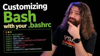 Customizing Bash with your .bashrc - Bash Scripting Course (pt57)