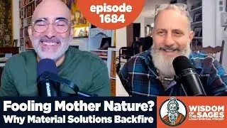1684: Fooling Mother Nature? Why Material Solutions Backfire