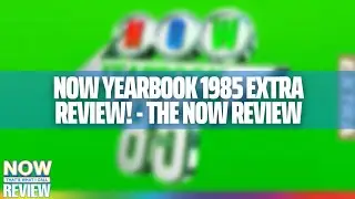 NOW Yearbook 1985 Extra Review! - The NOW Review