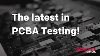 The latest in PCBA Testing