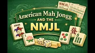 American Mah Jongg and the NMJL