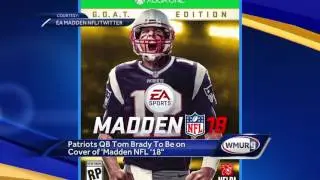 Patriots QB Tom Brady to be on cover of Madden NFL 18