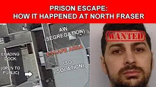 How the North Fraser Pretrial Prison Escape Happened