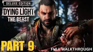 Dying Light: The Beast. Прохождение. Часть 9. ЧТО СКРЫВАЕТСЯ ЗА СОСНАМИ 100% - Трагический конец ...