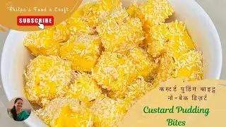 🍮 Soft & Creamy Custard Pudding Bites| No Bake, Eggless & Gelatin-Free Dessert Recipe |