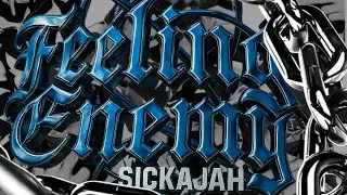 SICKAJAH - FEELING ENEMY (VISUALIZER)