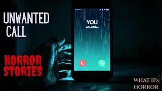 MY DEAD NUMBER IS CALLING ME BACK 😱 Scary Stories | Unwanted Call | What Ifs Horror Stories