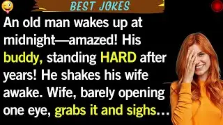 BEST JOKES OF THE WEEK!  Elderly Man's Surprise in midnight and Wife&rsquo;s Hilarious Advice!😊 best jokes