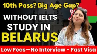 Study in Belarus 2025 &ndash; No IELTS, 10th Pass & Gap Year Students Accepted | Fast Europe Visa