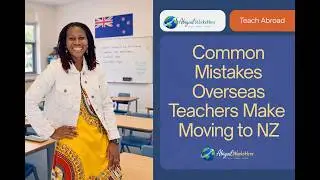 10 Common Mistakes Overseas Teachers Make in Their First Year in NZ #NZWorkVisa #JobsInNZ
