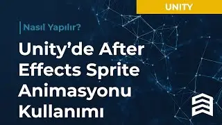 Unity’de After Effects Sprite Animasyonu Kullanımı