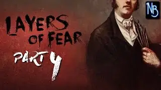 Layers of Fear Walkthrough Part 4 No Commentary
