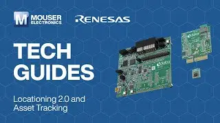 Развертывание Renesas Locationing 2.0 для точного отслеживания активов: технические руководства |...