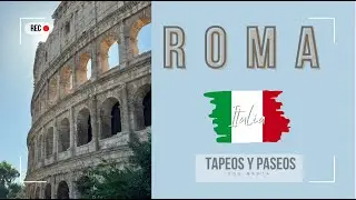 🇮🇹 Roma en cinco d&iacute;as - cap&iacute;tulo 2 - 🍝 planes y excursiones 🚃