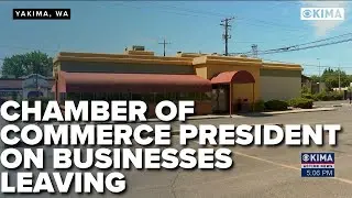 Chamber of Commerce President speaks on overall state of Yakima businesses
