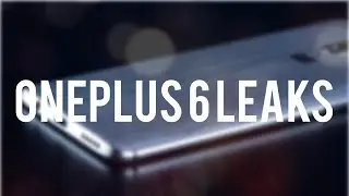 Слухи о OnePlus 6: все известные нам утечки