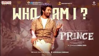 Prince - Who Am I ? Song | Sivakarthikeyan, Maria | @CFM-AMZ  | Thaman S