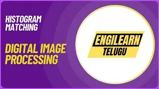 DIP - #14 | Histogram Matching in Digital Image Processing | Histogram Specification |