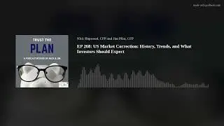 EP 268: US Market Correction: History, Trends, and What Investors Should Expect