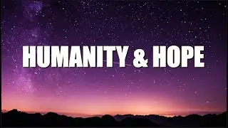 Humanity & Hope - Motivational video 2021; Touching and inspiring lessons