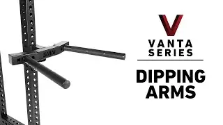 Dipping Arms - Vanta Series | SMAI