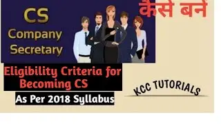 #1 Eligibility Criteria for Becoming Company Secretary!!How to Become CS!!  #KCCTUTORIALS