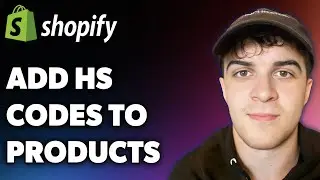 How to Add Hs Codes to Shopify Products (Full 2025 Guide)
