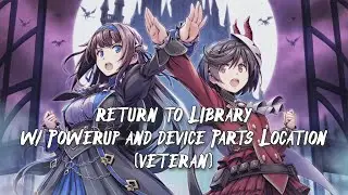 Gal Guardians: Demon Purge - Library Part 2 (Veteran) Playthrough and Key Items Locations