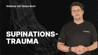 Supinationstrauma - Mehr als nur Umknicken - Webinar mit Simon Roth