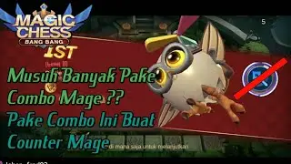 COUNTER COMBO MAGE DI MAGIC CHESS PAKE COMBO INI AUTO WIN | MAGIC CHESS GAMEPLAY