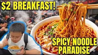 What do Chinese eat for breakfast? $2 Noodle Paradise & Spicy Soups