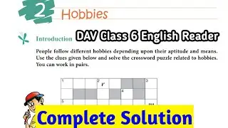 Hobbies Solution | Dav Class 6 English Reader Chaptee 2 Solution |
