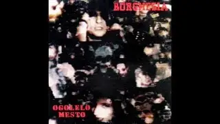 NI UPANJA NI STRAHU - BORGHESIA (1988)
