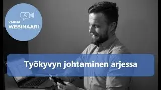 Työkyvyn johtaminen arjessa - työkaluja ja vinkkejä