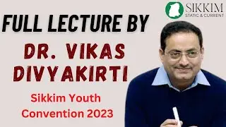 Dr. Vikas Divyakirti | Full Lecture | Sikkim Youth Convention @vikasdivyakirti