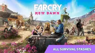 Far Cry New Dawn - All Survival Stashes