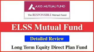 Axis Long Term Equity Fund Review