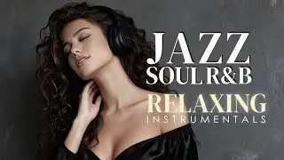 Jazz & Soul R&B &ndash; Late Night Instrumental Grooves: Relaxing Rhodes, Sax & Chill Saxo Vibes 🎷✨