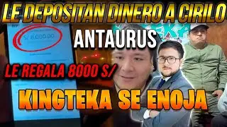 🤑CIRILO LE REGALARON 8000S/.🤑 Y KINGTEKA SE MOLESTA