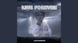 Live Forever