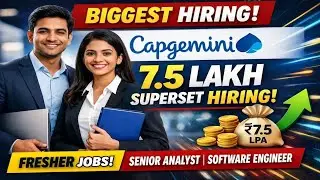 Capgemini 7.5 Lakh Superset Hiring Fresher | Senior Analyst, Software Engineer Hiring