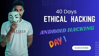 40 Days Ethical Hacking Challenge | Android Hacking | Day 1 | Gmail Hacking 
