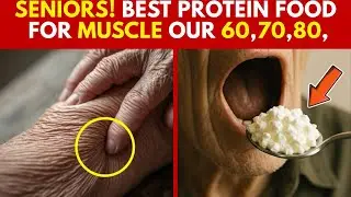 Seniors OUR 60: Eat These 4 Cheap Foods to Build Muscle FAST