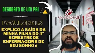 Curso de Enfermagem da Faculdade LS! Entenda o fim do sonho da minha filha!