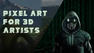 Pixel Art For 3D Artists