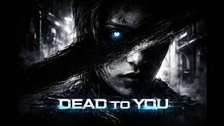 Dead to You &ndash; Emotional Industrial Rock Song | Heartbreak & Betrayal