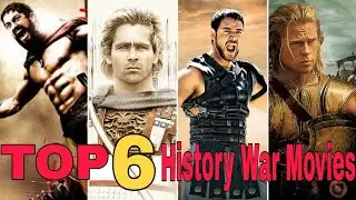 Top 6 Best Historical War Movies | Great king  history war Movies | Top Hollywood Movies