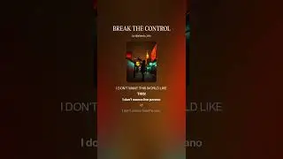 BREAK THE CONTROL